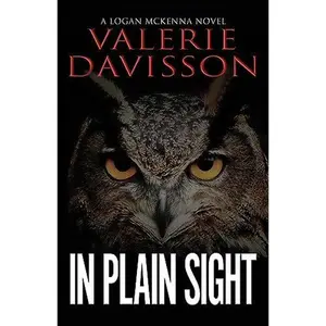 In Plain Sight: A Logan McKenna Mystery Book 8 (Logan McKenna Mystery Series)