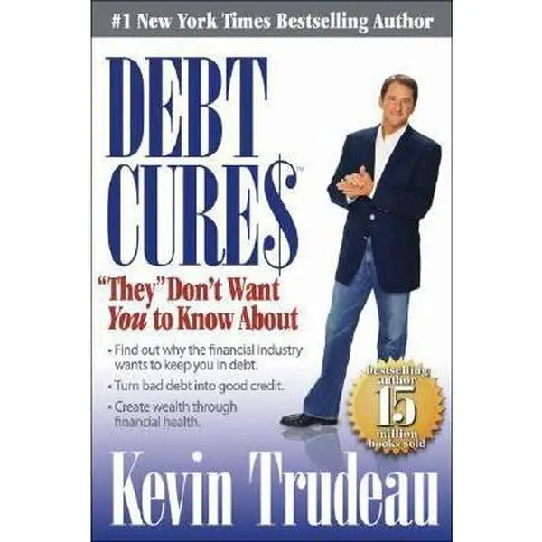 Used Hard Cover Book - Debt Cures: They Don't Want You to Know About by Kevin Trudeau - English, Credit & Financial Literacy Resource for Industry Professionals, 1.23 lb, Very Good, Cure Debt Forever, Debt Cures Llc