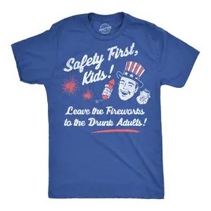 Mens Funny T Shirts Safety First Kids Leave The Fireworks to The Drunk Adults Sarcastic Fourth Of July Tee for Men Mens Funny T Shirts Cool Vintage Fashion T-Shirt Gift Classic Menswear Patriotic Apparel for Royal -
