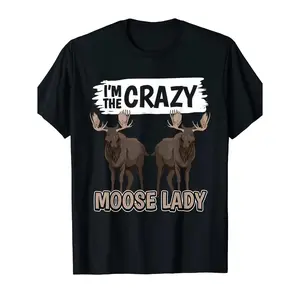 Humorous Moose Graphic TShirt for Women and Men Featuring Crazy Moose Lady Saying Heavyweight 220Gsm Pure Cotton Black Shirt with Moose Design