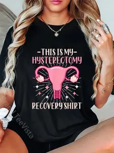 100% Cotton Surgery Support Uterus Removal Hysterectomy T-Shirt