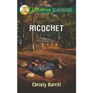 USED-Ricochet (Love Inspired Suspense) by Christy Barritt (Unknown)