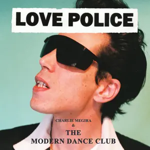 Charlie Megira & the Modern Dance Club - Love Police - Coke Bottle Clear  [VINYL RECORD - LP] Explicit, Colored Vinyl, Clear Vinyl