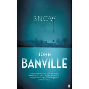 USED-Snow: John Banville (St. John Strafford, 1) by John Banville (Hardcover)
