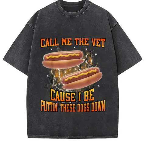 100% Cotton Call Me The Vet Cause I Be Funny Hard Hot Dog Meme Bootleg T-Shirt