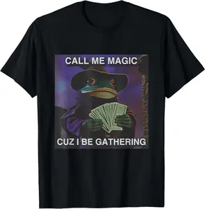 Funny Wizard Frog Meme T-Shirt, Call Me Magic Cuz I Be Gathering Gamer Tee, Soft 100% Cotton, Perfect Gift for MTG Fans & Meme Lovers