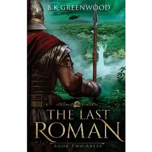 USED-The Last Roman by Greenwood, B. K. (Paperback)