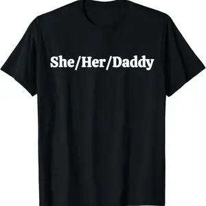 100% Cotton She Her Daddy Funny Lesbian Pride Pronouns Humor Gay T-Shirt, durable heavy cotton, work commute, modern graphic, for Men