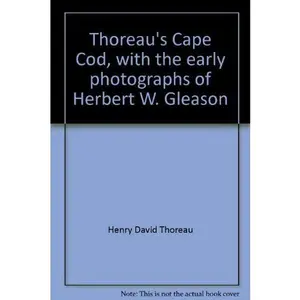 USED-Thoreau's Cape Cod, with the early photographs of Herbert W. Gleason by Henry David Thoreau (Paperback)