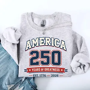 250 Years of Greatness, America, Independence, USA, Patriotic Sweatshirt