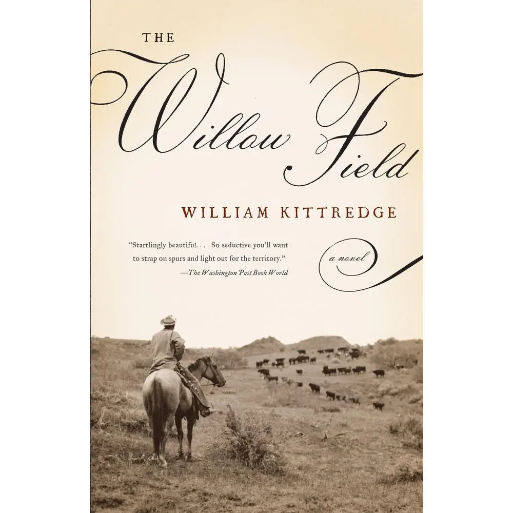 USED-The Willow Field by Kittredge, William (Paperback)