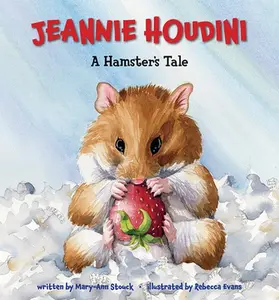 USED-Jeannie Houdini: A Hamster's Tale by Stouck, Mary-Ann (Hardcover)