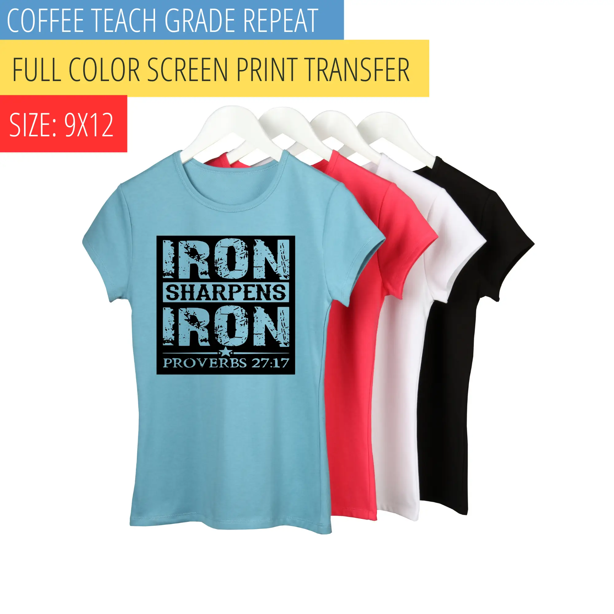 Iron Sharpen Iron Screen Print Transfer