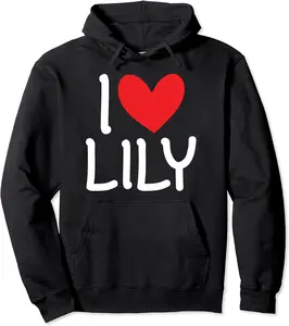I Love Lily Name Personalized Men Guy BFF Friend Heart Pullover Hoodie - 21B09X4148QH