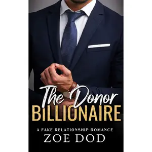 The Donor Billionaire: A Fake Relationship Romance (The Frazer Family) Paperback – August 29, 2024