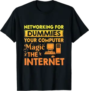 Networking For Dummies - Coding Programmer Network Engineer T-Shirt - Williamze Shop 95B0BCFKQNQQ