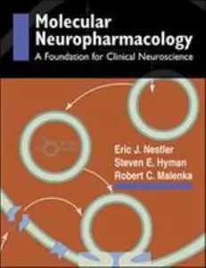 USED-Molecular Basis of Neuropharmacology: A Foundation for Clinical Neuroscience by Eric J. Nestler (Paperback)