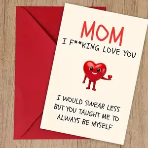Humorous Mother’s Day Greeting Card for Mom, Sarcastic Love Message Card, Red Heart Cute Design, Birthday or Mom Gift from Son or Daughter