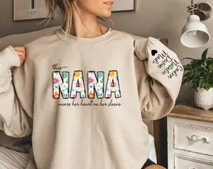 Custom Sweatshirt for Nana, Christmas Gift for Nana, I Wear My Heart On My Sleeve, Nana Hoodie with Grandkids Name on Sleeve, Nana Gift