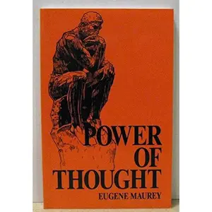 USED-Power of Thought: How to Control What Happens to You by Eugene Maurey (Paperback)