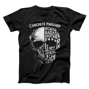 Concrete Finisher Is Not an official Job Title T-Shirt, Sweatshirt, Hoodie