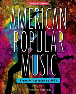 USED-American Popular Music: From Minstrelsy to MP3Includes two CDs by Larry Starr (Paperback)