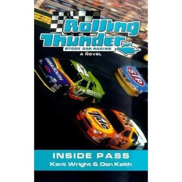 USED-Rolling Thunder Stock Car Racing: Inside Pass by Kent Wright (Unknown)