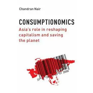 USED Book - Consumptionomics by Nair, Chandran (Hardcover) - english