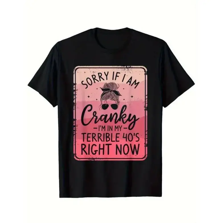 Women's Round Neck 100% Cotton Tshirt - 180g Casual 1-Piece, Black, XXXL, Breathable Soft Moisture-Wicking Transparent Top, "Sorry If I'm a Bit Impatient I'm Going Through a Rough Time at 40" Print, Machine Washable, Birthday Gift Suitable