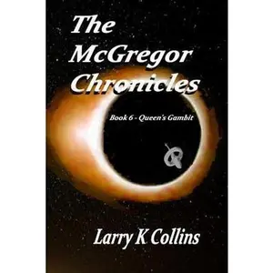 USED-The McGregor Chronicles: Book 6 - Queen's Gambit by Collins, Larry K. (Paperback)