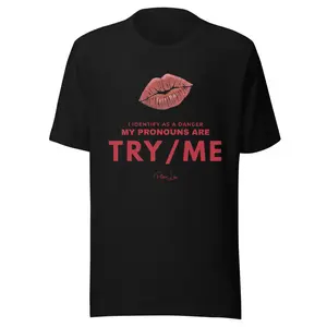 Women's Classic "My Pronouns Are Try Me" Graphic T-Shirt
