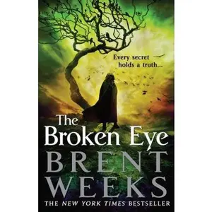 USED-The Broken Eye (Lightbringer, 3) by Brent Weeks (Hardcover)