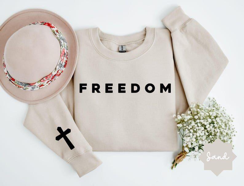 Freedom Cross Sweatshirt, Christian Faith Graphic Tee, Religious Inspirational Unisex Top, Spiritual Streetwear Outfit Gift Idea, Made in USA. LKD