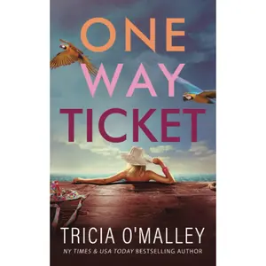 One Way Ticket: A Tropical Romance Novel