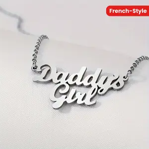 2025 New Daddy's Girl Stainless Steel Necklace French Minimalist Style Fashion Necklace For A Beautiful Gift From A Father To His Daughter