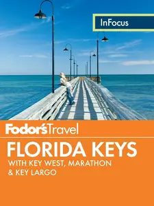 USED-Fodor's in Focus Florida Keys: With Key West, Marathon & Key Largo by Fodor's Travel Guides (Paperback)