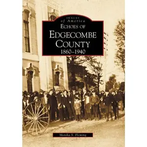 Echoes of Edgecombe County