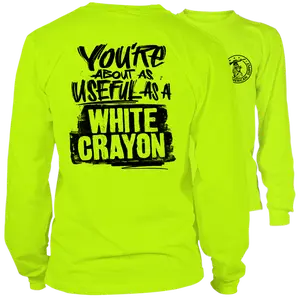 White Crayon - Long Sleeve High Visibility Work T-Shirt, Funny Sarcastic Design For Blue Collar Worker Jacket Layer Love Cotton, Polyester Sweatshirt