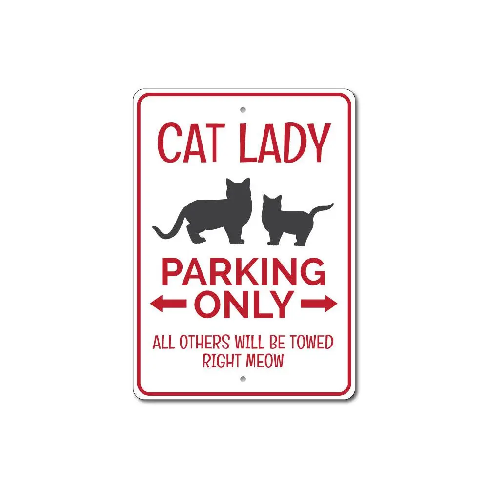 Cat Lady Parking Sign