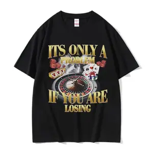Winners Never Quit Funny Gambling Meme T Shirt Men's Vintage High Quality Fashion Women T-shirts Casual Cotton Oversized T-shirt