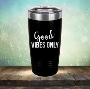 Good Vibes Only - Laser Etched Tumbler Mug
