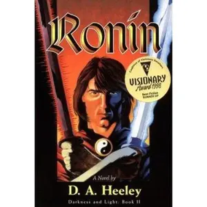 USED-Ronin: Darkness and Light: Book II by D. A. Heeley (Paperback)