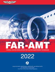 USED-Far-Amt 2022: Federal Aviation Regulations for Aviation Maintenance Technicians by Federal Aviation Administration (FAA)/Av (Paperback)
