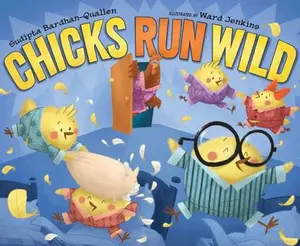 USED-Chicks Run Wild (Paperback) by Sudipta Bardhan-Quallen (Paperback)