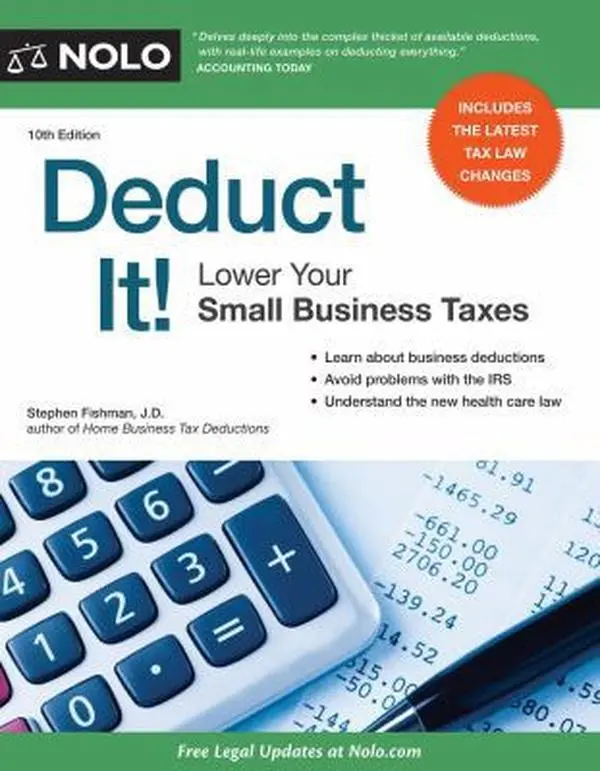 USED-Deduct It!: Lower Your Small Business Taxes by Stephen Fishman (Paperback)