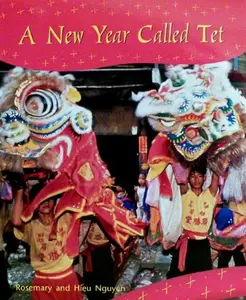 USED-Rigby on Our Way to English: Leveled Reader Grade 2 (Level J) New Year Called TET, a (On Our Way English) by Rosemary Nguyen (Paperback)