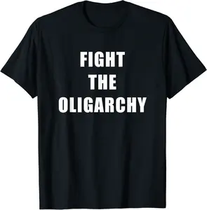 Fight the Oligarchy Anti-Corruption Resistance T-Shirt - Elidatorr Shop 92B08CS2XVQK