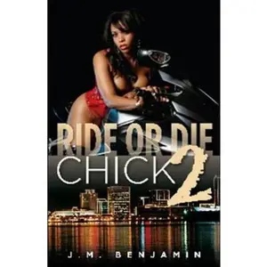 USED-Ride or Die Chick II by J. M. Benjamin (Paperback)
