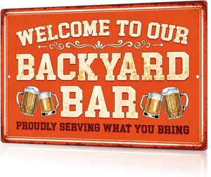 Bar Sign For Home Bar, Drink Vintage Metal Tin Sign, Welcome To Our Backyard Bar Proudly Serving What You Bring, Bar Wall Art Decor 8 X 12 Inches