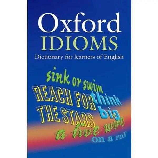 USED Book - Oxford Idioms Dictionary for Learners of English by Ben Francis (Paperback) - english
